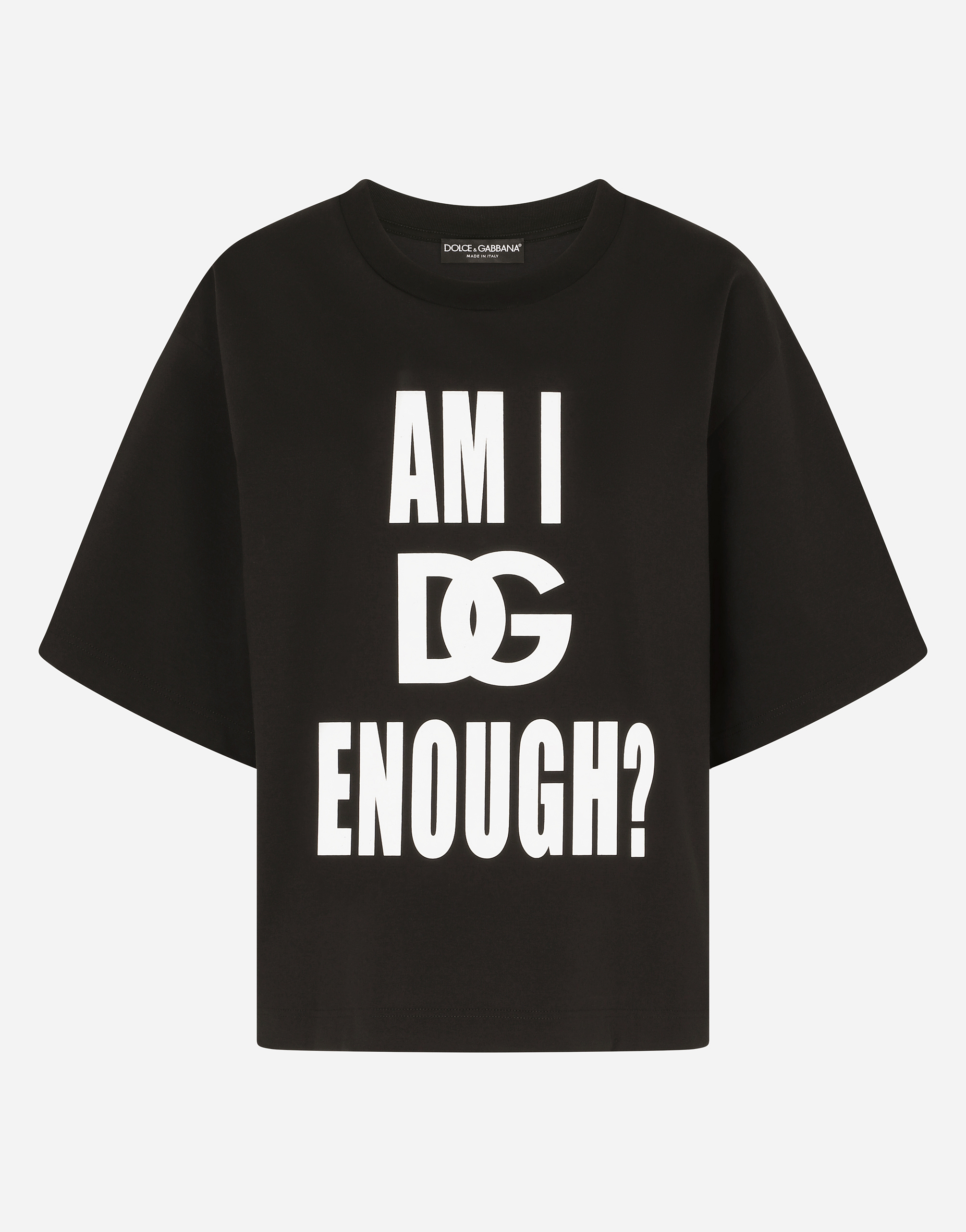 Jersey T-shirt with am I DG enough? print in Black